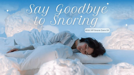 Say Goodbye to Snoring: How VIP Snore Care Oil Can Transform Your Sleep